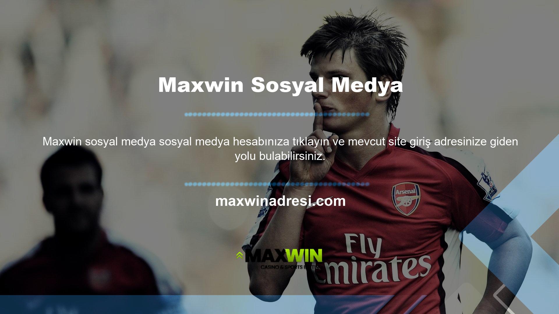 Maxwin web sitesi her zaman açıktır, sizi karşılamaya hazırdır
